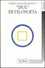 «Due» di filosofia