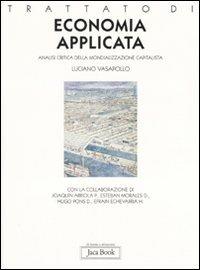 Trattato di economia applicata. Analisi critica della mondializzazione capitalista - Luciano Vasapollo - copertina