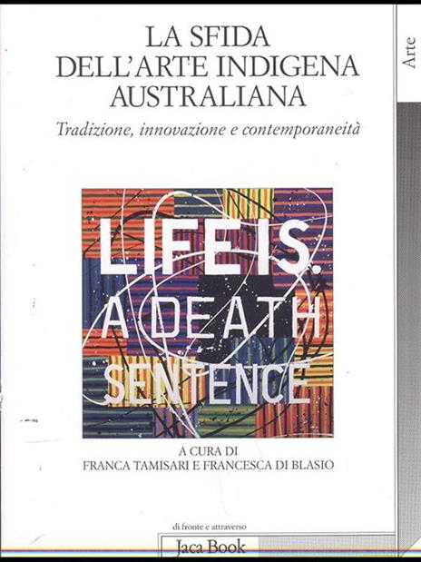 La sfida dell'arte indigena australiana. Tradizione, innovazione e contemporaneità. Ediz. illustrata - 5