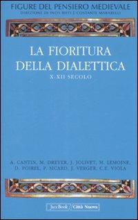 Figure del pensiero medievale. Vol. 2: La fioritura della dialettica, X-XII secolo. - copertina