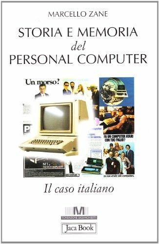 Storia e memoria del personal computer. Il caso italiano - Marcello Zane - copertina
