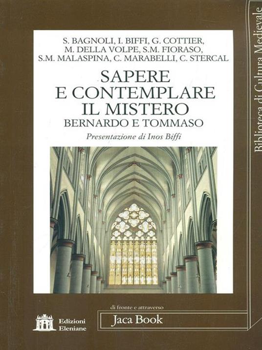 Sapere e contemplare il mistero. Bernardo e Tommaso - 6