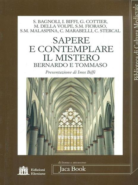 Sapere e contemplare il mistero. Bernardo e Tommaso - 2