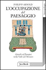 L'occupazione del paesaggio. Aztechi ed europei nella valle del Messico