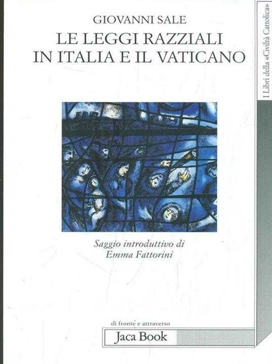 Le leggi razziali in Italia e il Vaticano - Giovanni Sale - 4
