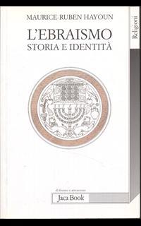 L'ebraismo. Storia e identità