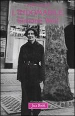 L' indomabile. Simone Weil