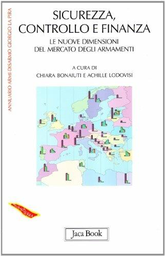 Sicurezza, controllo e finanza. Le nuove dimensioni del mercato degli armamenti - copertina