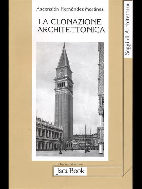 La clonazione architettonica - Ascensíon Hernández Martínez - 2