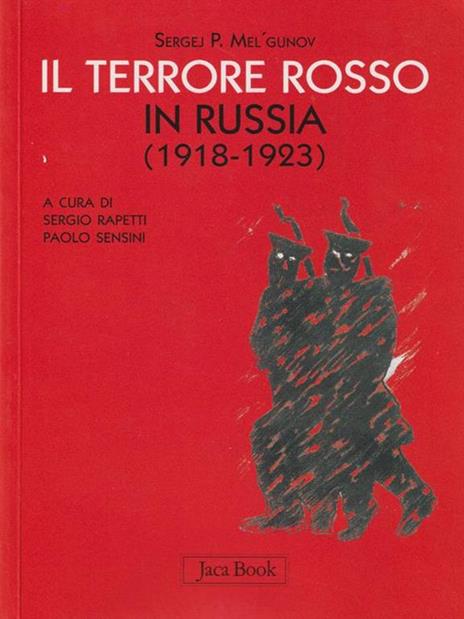 Il terrore rosso in Russia (1918-1923) - Sergej P. Mel'gunov - 6