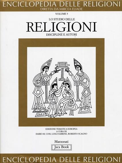 Enciclopedia delle religioni. Vol. 5: Lo studio delle religioni. Discipline e autori. - copertina