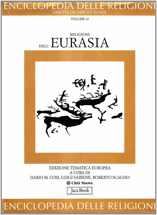 Enciclopedia delle religioni. Vol. 12: Religioni dell'Eurasia - copertina