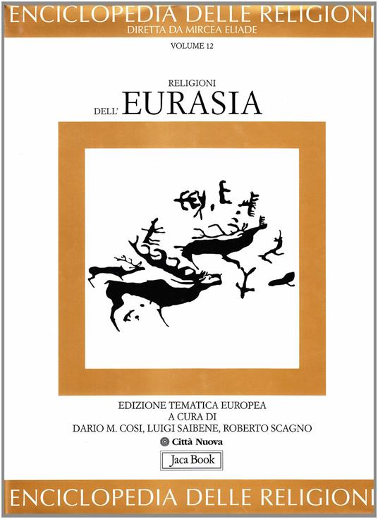 Enciclopedia delle religioni. Vol. 12: Religioni dell'Eurasia. - copertina