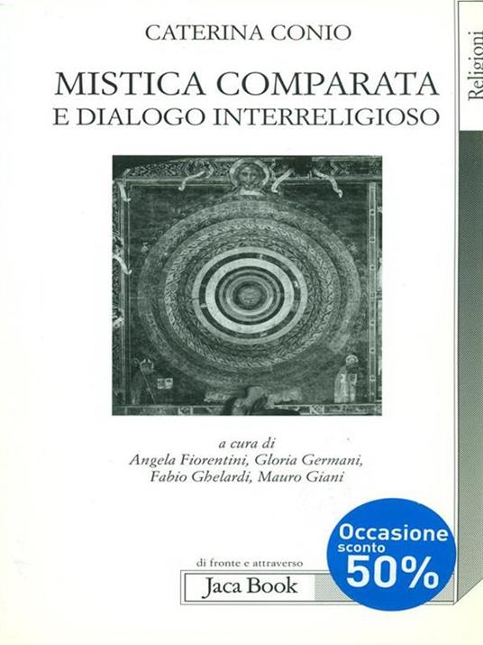 Mistica comparata e dialogo interreligioso - Caterina Conio - 3