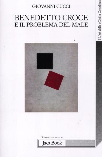 Benedetto Croce e il problema del male - Giovanni Cucci - copertina