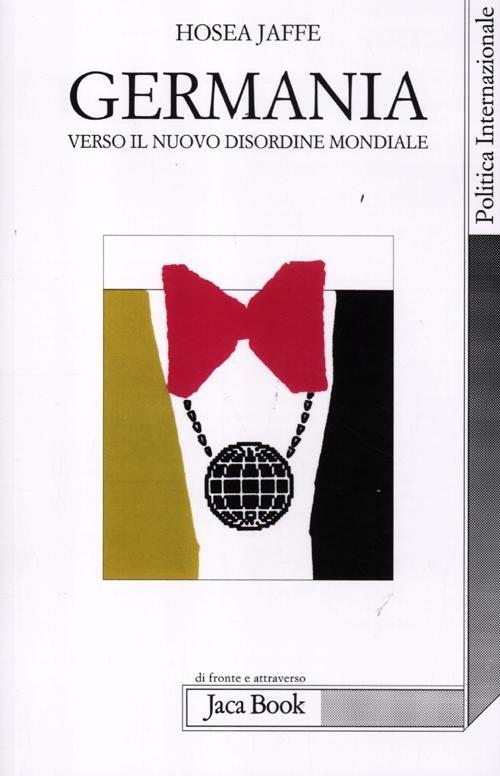 Germania. Verso il nuovo ordine mondiale - Hosea Jaffe - copertina