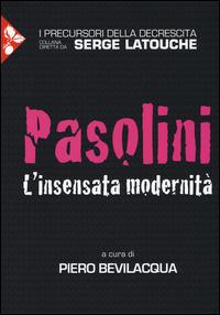 Pasolini. L'insensata modernità - copertina