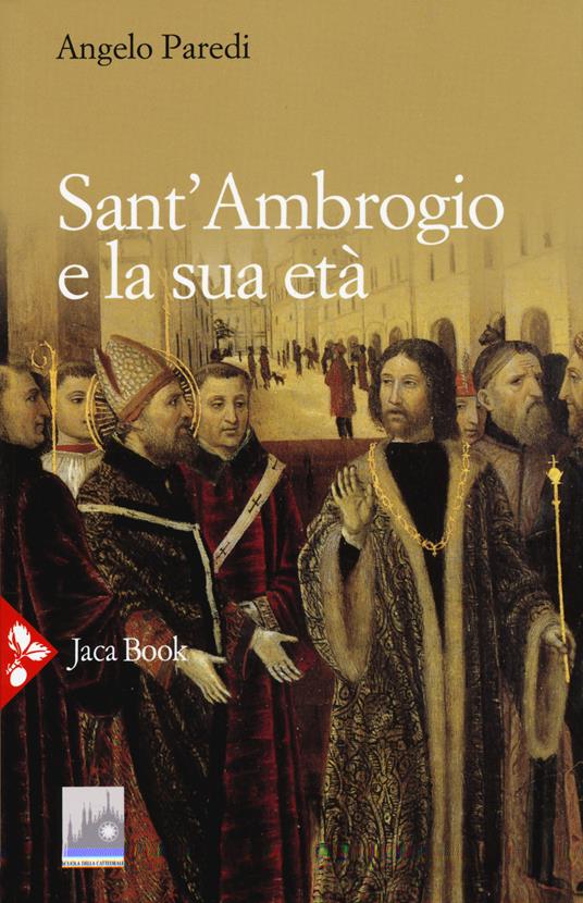 Sant'Ambrogio e la sua età - Angelo Paredi - copertina