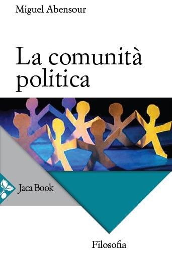 La comunità politica - Miguel Abensour - copertina