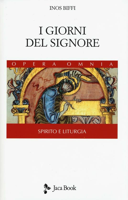 I giorni del Signore. Spirito e liturgia - Inos Biffi - copertina