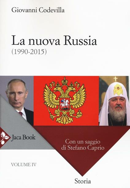 Storia della Russia e dei paesi limitrofi. Chiesa e impero. Vol. 4: La nuova Russia (1990-2015) - Giovanni Codevilla - copertina