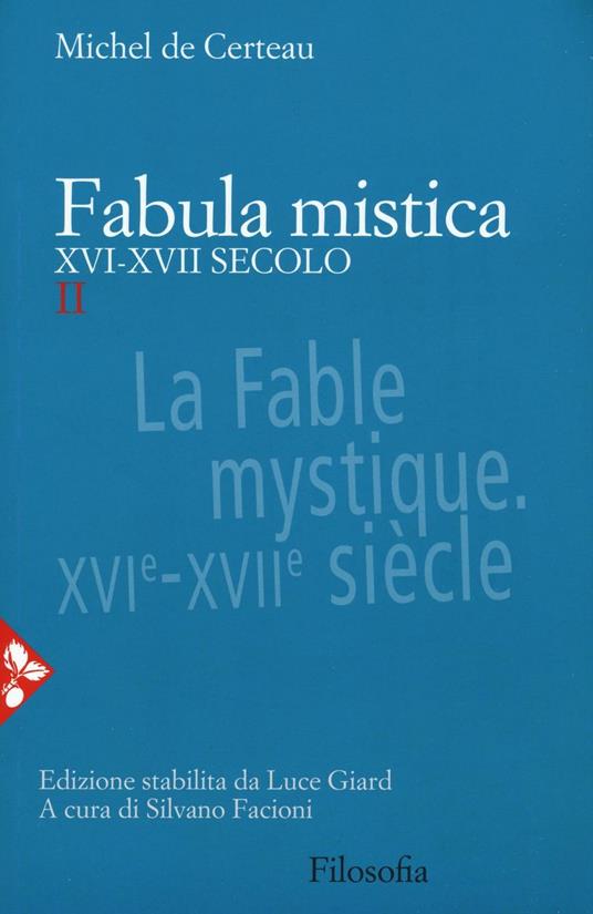 Fabula mistica. XVI-XVII secolo. Vol. 2 - Michel de Certeau - copertina