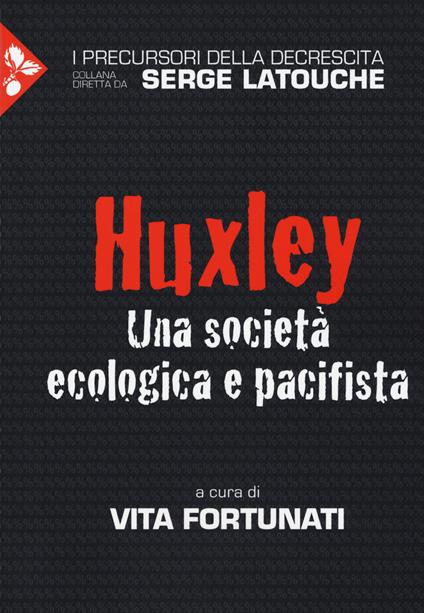 Huxley. Una società ecologica e pacifista - copertina