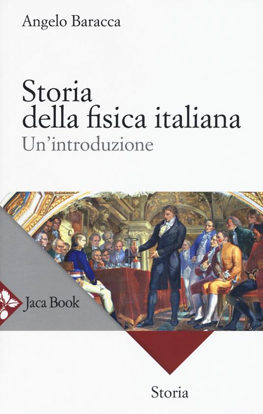 Storia della fisica italiana. Un'introduzione - Angelo Baracca - copertina