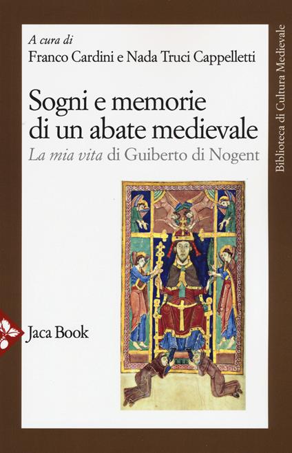 Sogni e memorie di un abate medievale. «La mia vita» di Guiberto di Nogent. Nuova ediz. - copertina