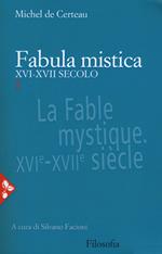 Fabula mistica. XVI-XVII secolo. Nuova ediz.. Vol. 1