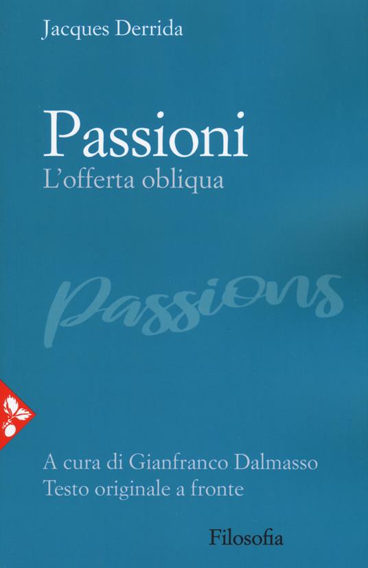 Passioni. L'offerta obliqua. Testo originale a fronte - Jacques Derrida - copertina