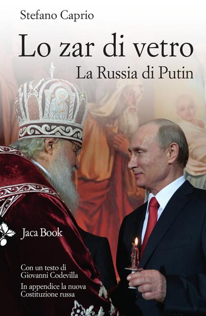 Lo zar di vetro. La Russia di Putin - Stefano Caprio - copertina