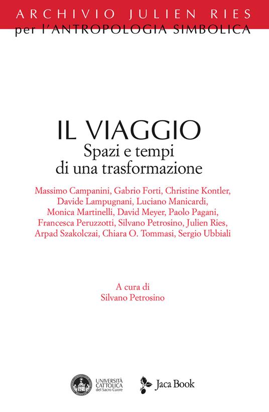 Il viaggio. Spazi e tempi di una trasformazione - copertina