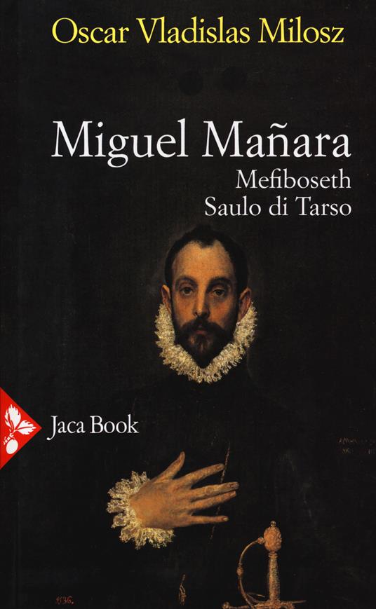 Miguel Manara: Mefiboseth-Saulo di Tarso-Teatro - Oscar Vladislas Milosz - copertina