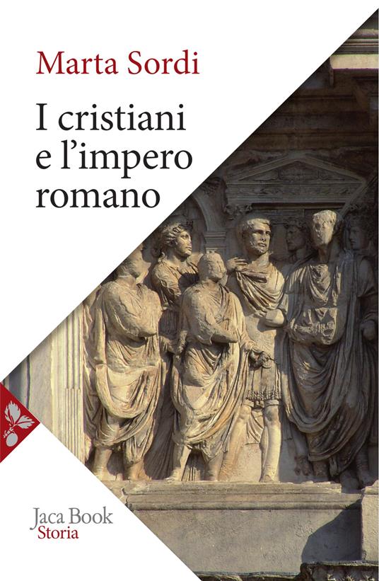 I cristiani e l'impero romano - Marta Sordi - copertina