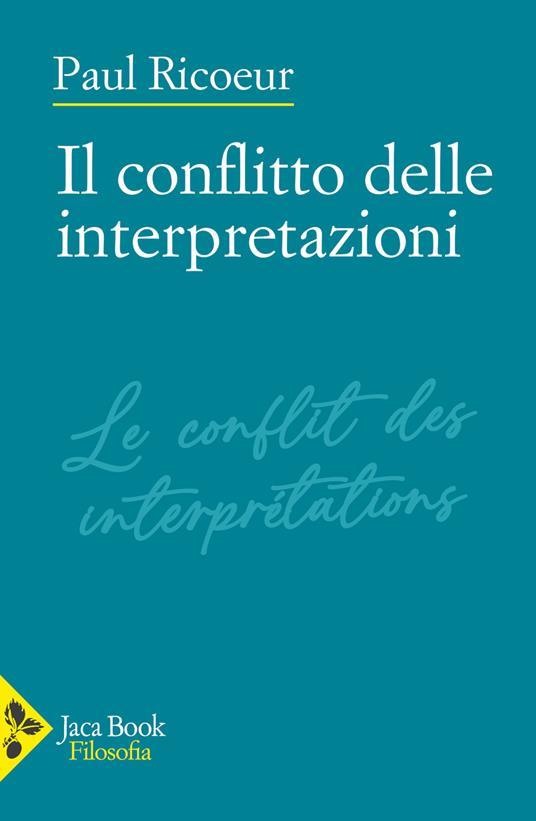 Il conflitto delle interpretazioni - Paul Ricoeur - copertina