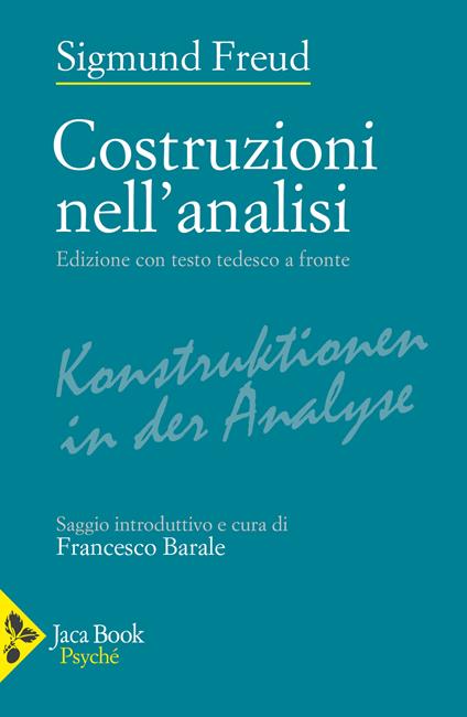 Costruzioni nell'analisi. Testo originale a fronte - Sigmund Freud - copertina