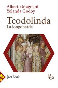 Teodolinda. La longobarda