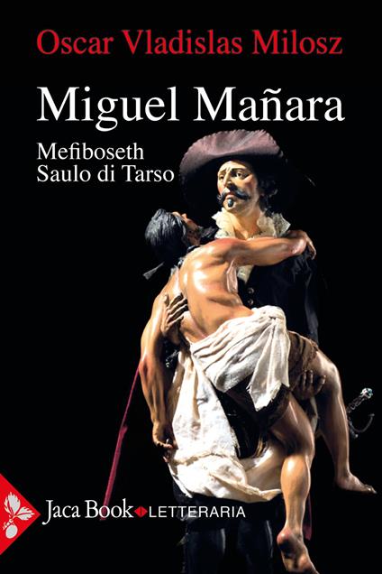 Miguel Mañara. Nuova ediz. - Oscar Vladislas Milosz - copertina