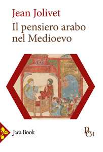 Libro Il pensiero arabo nel medioevo Jean Jolivet
