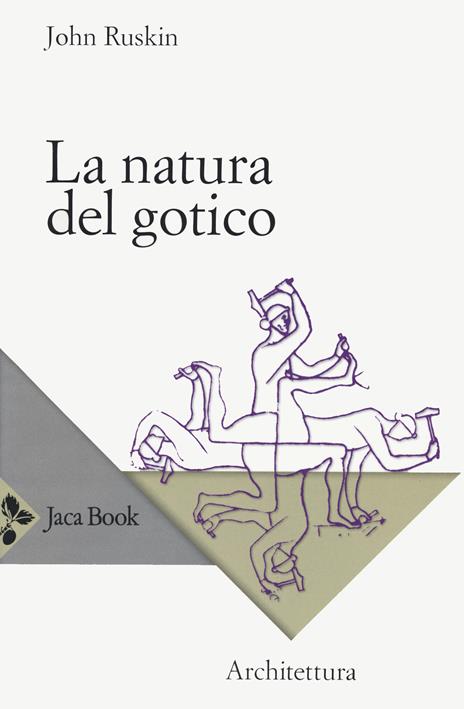 La natura del gotico - John Ruskin - copertina