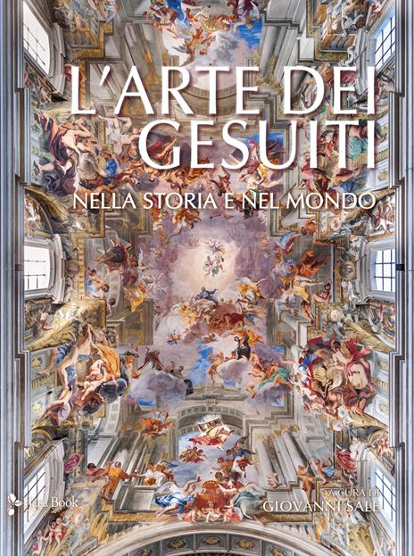 L'arte dei gesuiti. Nella storia e nel mondo - copertina