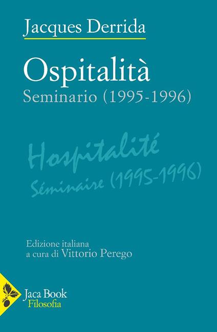 Ospitalità. Seminario (1995-1996) - Jacques Derrida - copertina