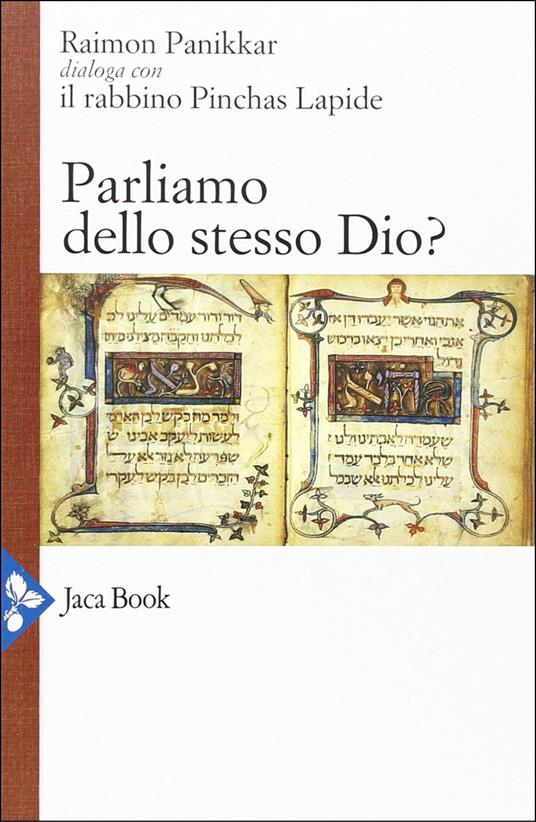 Parliamo dello stesso Dio? Raimon Panikkar dialoga con il rabbino Pinchas Lapide - Raimon Panikkar,Pinchas Lapide,Anton Kenntemich - copertina