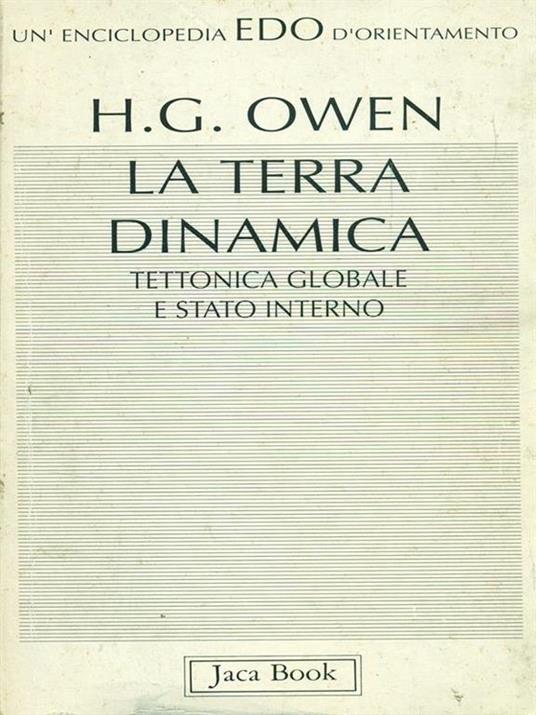 La terra dinamica. Tettonica globale e stato interno - Hugh Owen - copertina