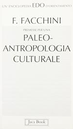 Premesse per una paleoantropologia culturale
