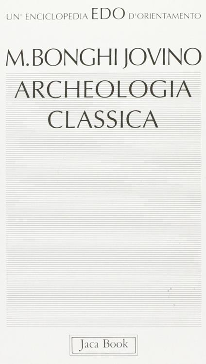 Archeologia classica - Maria Bonghi Jovino - copertina