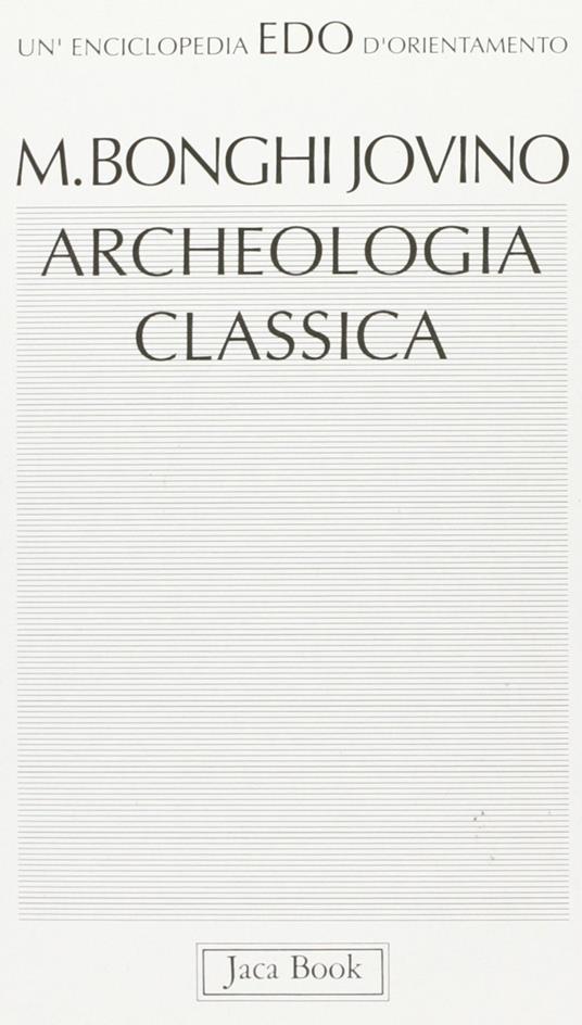 Archeologia classica - Maria Bonghi Jovino - copertina