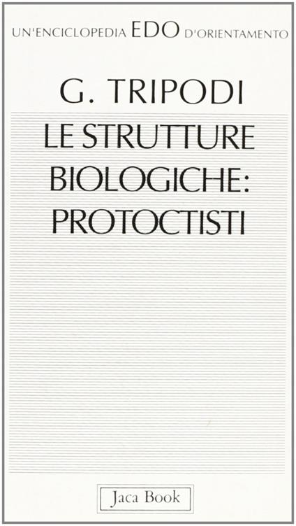 Le strutture biologiche protoctisti - Giacomo Tripodi - copertina