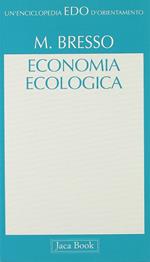 Economia ecologica. La transizione ambientale verso uno sviluppo sostenibile